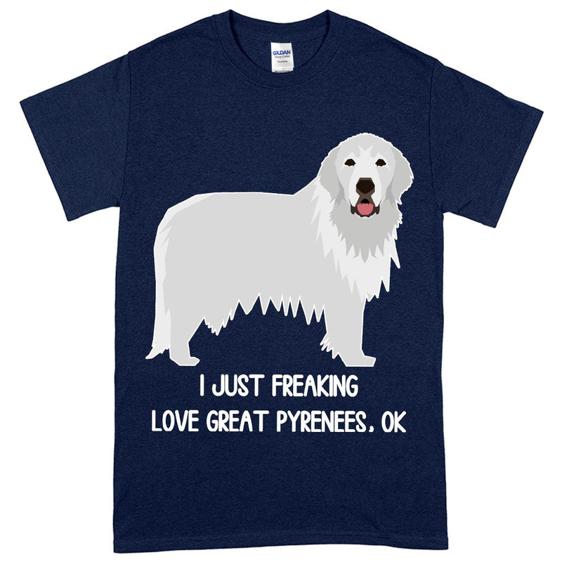 Load image into Gallery viewer, Heavy Cotton I Just Freaking Love Great Pyrenees T-Shirt - Dog Lover T-Shirt
